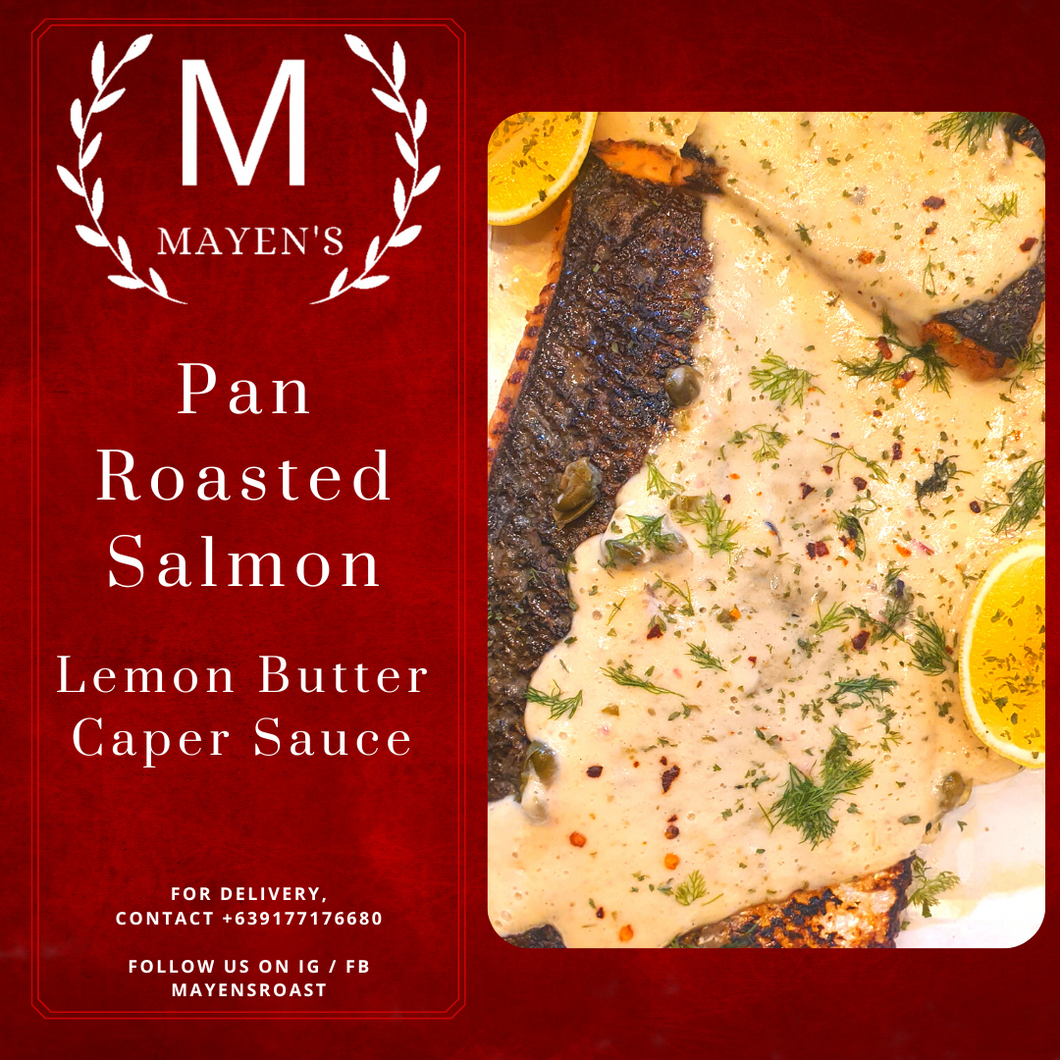 Pan roasted Salmon ( Lemon Butter Caper Sauce)